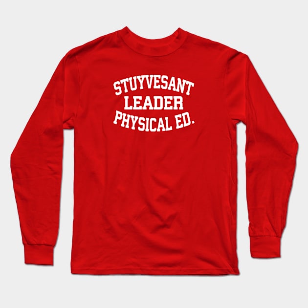 Stuyvesant Physical Ed. Leader Long Sleeve T-Shirt by Friend Gate